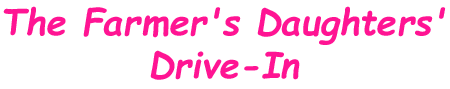 The Farmer's Daughters' Drive-In's 518-584-8562  logo